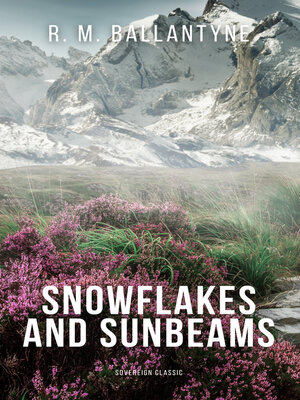 cover image of Snowflakes and Sunbeams